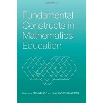 Fundamental Constructs in Mathematics Education