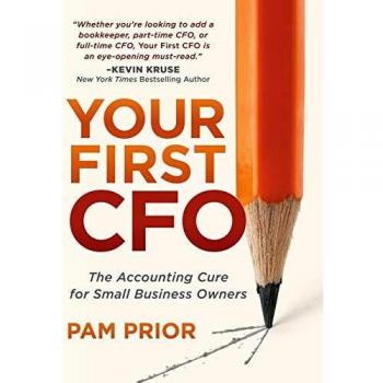 Your First CFO: The Accounting Cure for Small Business Owners