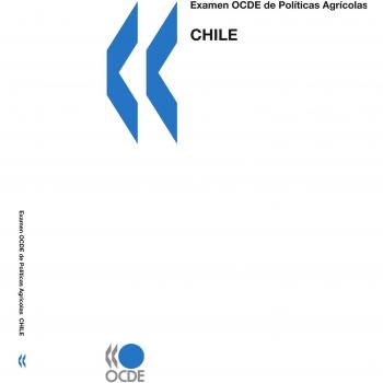 OECD Review of Agricultural Policies Chile: