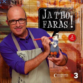 Ja T'Ho Faràs! El Llibre De La Sèrie De TV3 - Diversos Autors