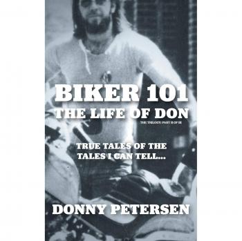 Biker 101: La Vida de Don - Edición Dura, Trilogía II de III
