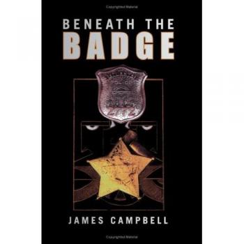 Beneath the Badge: A Paperback Exploration of Law Enforcement Stories