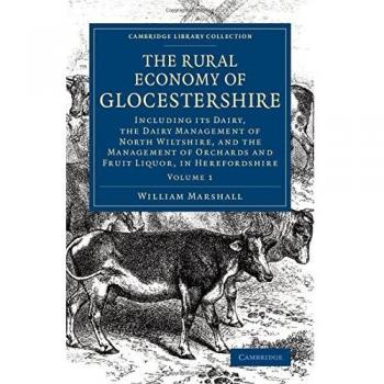Conjunto de 2 Volúmenes sobre la Economía Rural de Gloucestershire: Incluye Gestión Lechera y Historia Irlandesa, Siglos XVII y XVIII