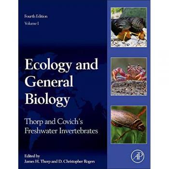 Thorp and Covich's Freshwater Invertebrates: Ecology and General Biology - Volume 1 (Hardcover)