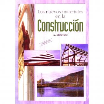 LOS NUEVOS MATERIALES EN LA CONSTRUCCION