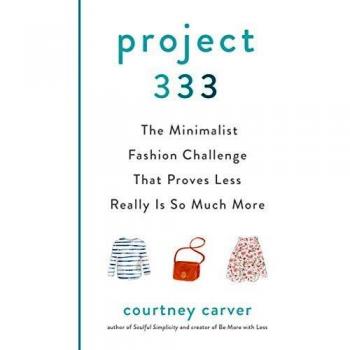 Project 333: The Minimalist Fashion Challenge That Proves Less Really Is So Much More