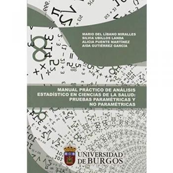 Manual práctico de análisis estadístico en Ciencias de la Salud: Pruebas paramétricas y no paramétricas: 30