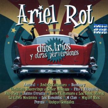 ARIEL ROT DUOS TRIOS Y OTRAS PERVERSIONES