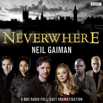 Neverwhere A BBC Radio FullCast Dramatisation CDAudio