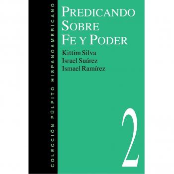 Predicando Sobre Fe y Poder