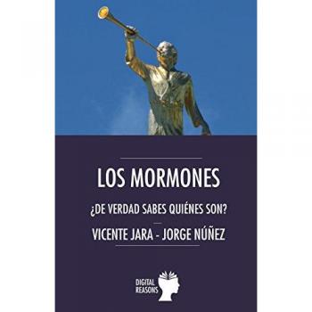 Los mormones. ¿De verdad sabes quiénes son?