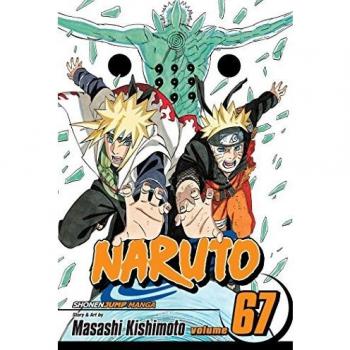 Naruto Volume 67: The Epic Manga Adventure by Masashi Kishimoto