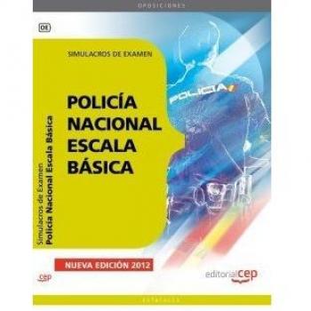 Policía Nacional Escala Básica. Simulacros de Examen