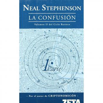 LA CONFUSION: VOLUMEN DOS DEL CICLO BARROCO. 1ª PARTE