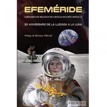 Efeméride. Certamen de relatos de Ciencia Ficción Apolo 11: 50 aniversario de la llegada a la luna
