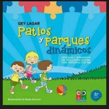 Patios y parques dinámicos: Programa y herramienta de inclusión social para personas con TEA