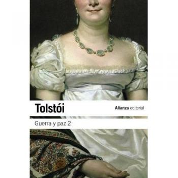 Guerra y paz, 2 - TOLSTOI, LEON