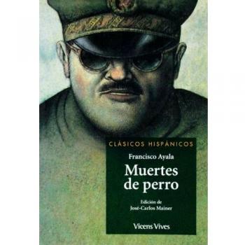 Muertes De Perro. Lecturas Clasicos Hispanicos.