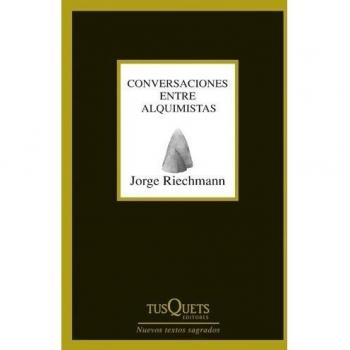 Conversaciones entre alquimistas - Jorge Riechmann