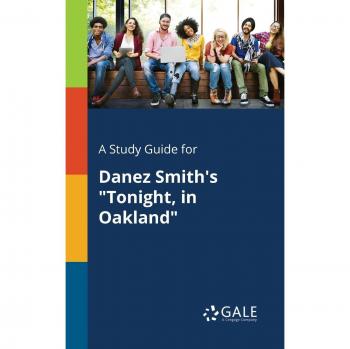 Danez Smith's Tonight, in Oakland Comprehensive Study Guide