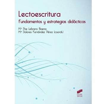 Lectoescritura. Fundamentos y estrategias didácticas