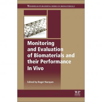 Monitoring and Evaluation of Biomaterials and Their Performance in Vivo