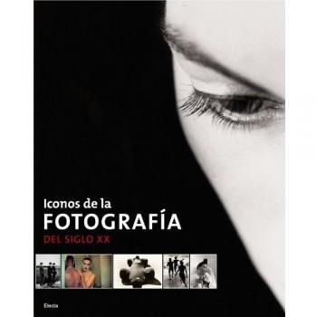 Iconos de la fotografía: El siglo XX