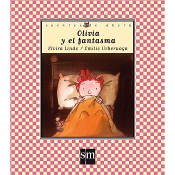 Olivia y el fantasma: 8 - Elvira Lindo