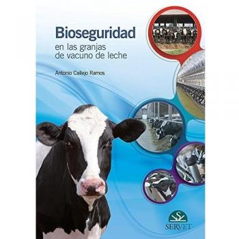 Bioseguridad en las granjas de vacuno de leche - Libros de veterinaria - Editorial Servet