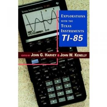Explorations With Texas Instruments TI-85