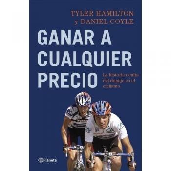 Ganar a cualquier precio: La historia oculta del dopaje en el ciclismo