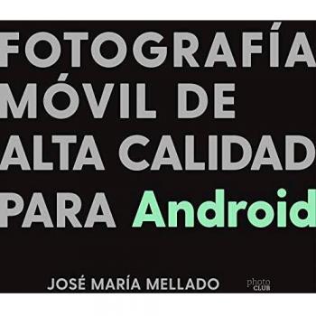 Fotografía móvil de alta calidad para Android