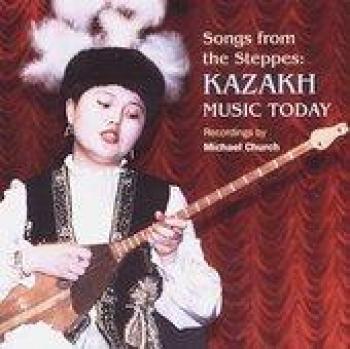 Songs From The Steppes: Kazakh Music Today