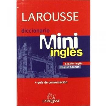 Dicc. larousse mini español/ingles