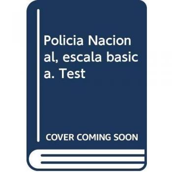 Policía Nacional Escala Básica. Test