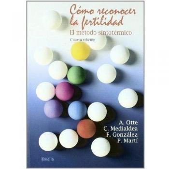 (4ª ed.) como reconocer la felicidad - metodo sintotermico (Yumelia)