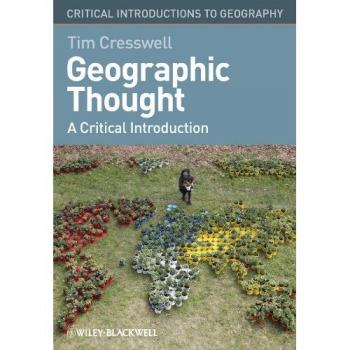Geographic Thought: A Critical Introduction