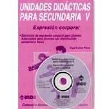 Expresión corporal. Unidades didácticas para Secundaria V