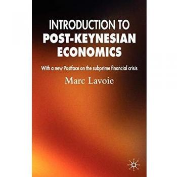 Post-Keynesian Economics: A Comprehensive Introduction