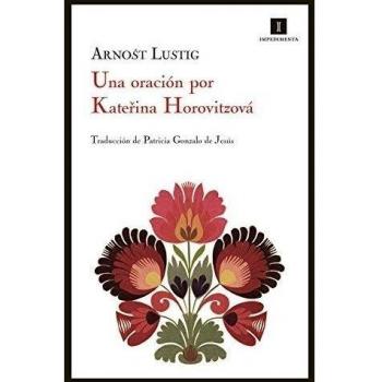 Una oración por Katerina Horovitzová - Arnost Lustig