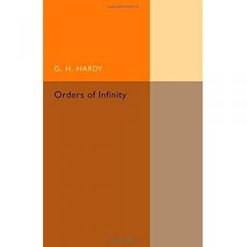 Orders of Infinity: The 'Infinitarcalcul' Of Paul Du Bois-Reymond
