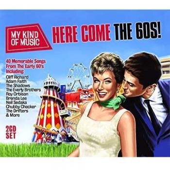 My Kind of Music: Here Come the 60's
