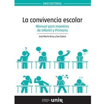 La convivencia escolar: Manual para maestros de Infantil y Primaria
