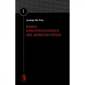 Bases Constitucionales del Derecho Penal