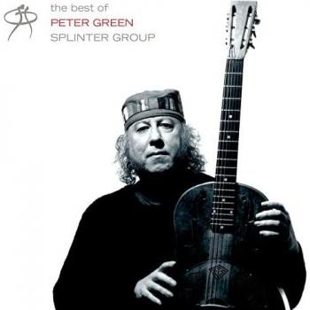 The Best Of Peter Green Splinter Group