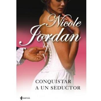 Conquistar a un seductor - Jordan Nicole
