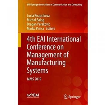 4th EAI International Conference on Management of Manufacturing Systems: MMS 2019