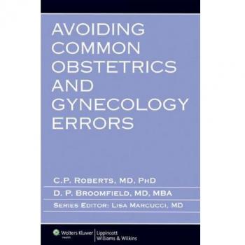Avoiding Common Obstetrics and Gynecology Errors