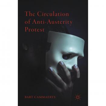 The Circulation of Anti-Austerity Protest