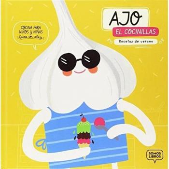 Ajo, el cocinillas: Recetas de verano